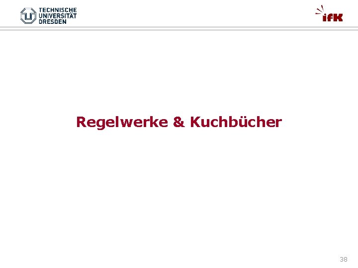 Regelwerke & Kuchbücher 38 