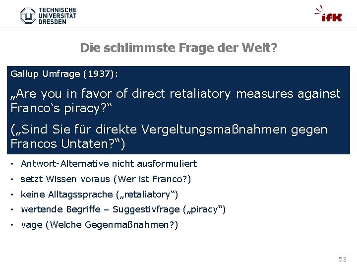 Die schlimmste Frage der Welt? Gallup Umfrage (1937): „Are you in favor of direct