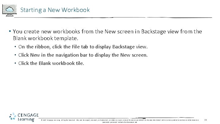 Starting a New Workbook • You create new workbooks from the New screen in