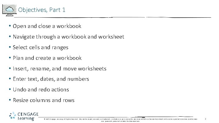 Objectives, Part 1 • Open and close a workbook • Navigate through a workbook