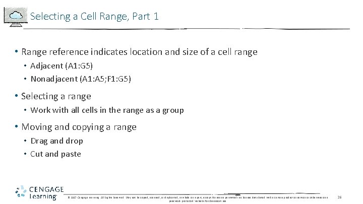 Selecting a Cell Range, Part 1 • Range reference indicates location and size of