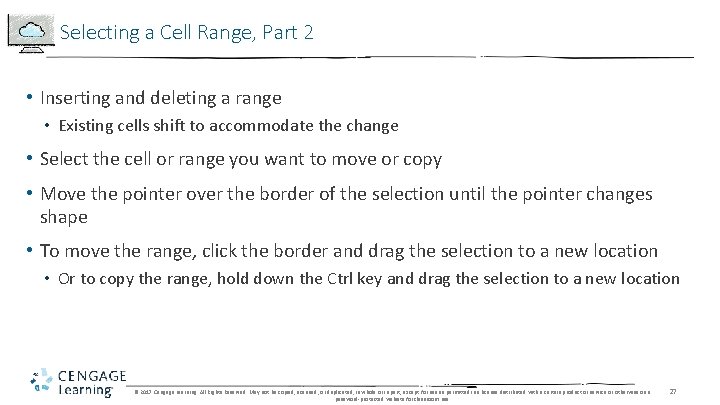 Selecting a Cell Range, Part 2 • Inserting and deleting a range • Existing