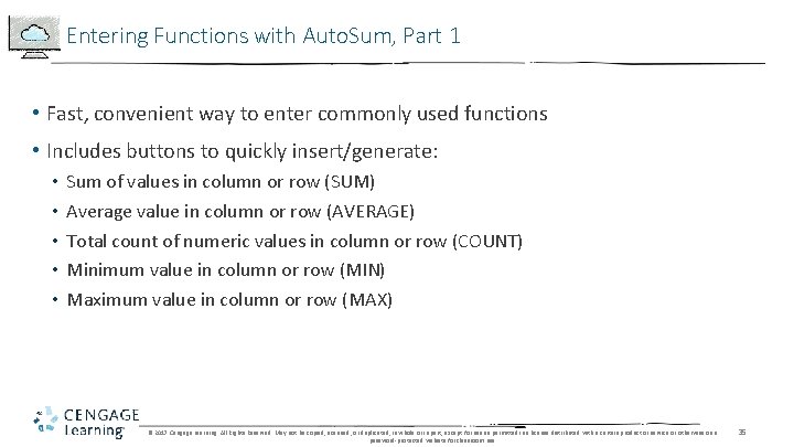 Entering Functions with Auto. Sum, Part 1 • Fast, convenient way to enter commonly