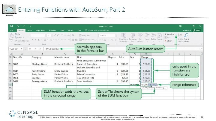 Entering Functions with Auto. Sum, Part 2 © 2017 Cengage Learning. All Rights Reserved.