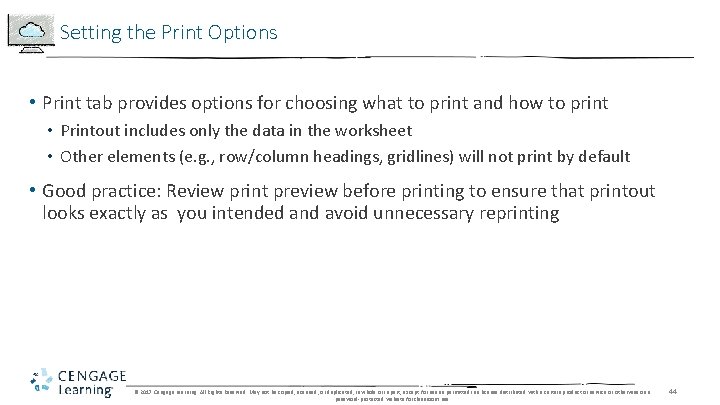 Setting the Print Options • Print tab provides options for choosing what to print