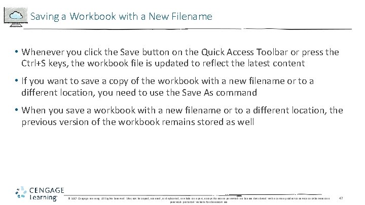 Saving a Workbook with a New Filename • Whenever you click the Save button