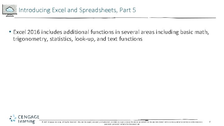 Introducing Excel and Spreadsheets, Part 5 • Excel 2016 includes additional functions in several