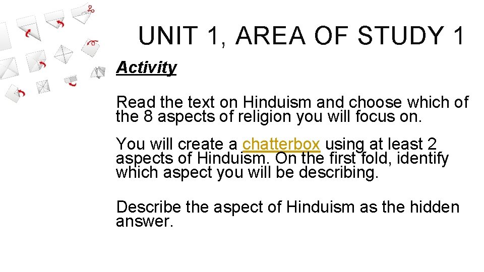UNIT 1, AREA OF STUDY 1 Activity Read the text on Hinduism and choose