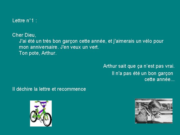 Lettre n° 1 : Cher Dieu, J'ai été un très bon garçon cette année,