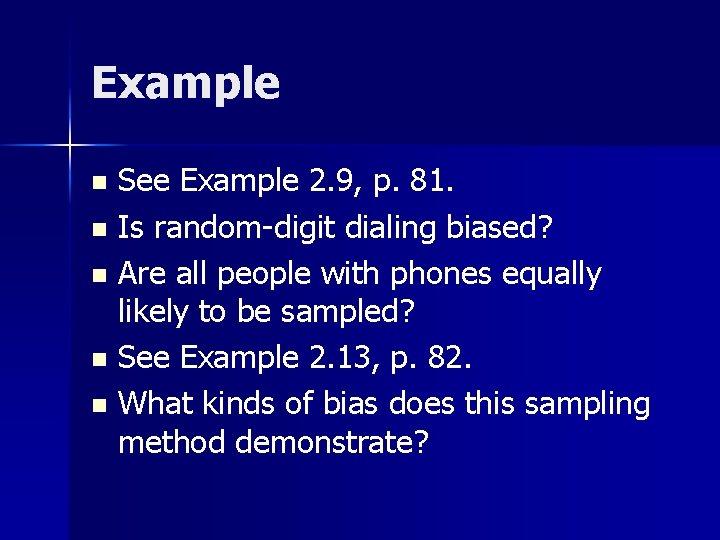 Random Digit Dialing Example The Language of Sampling Lecture 6 Sections 2