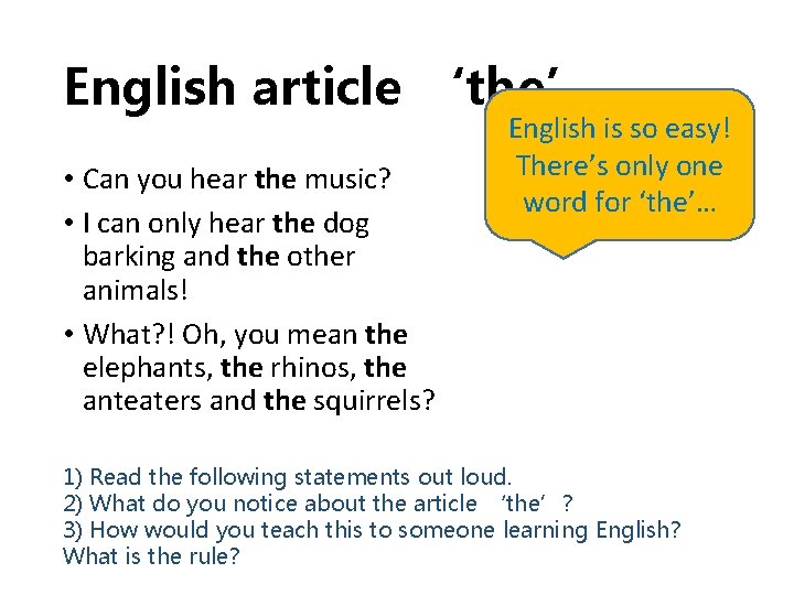 English article ‘the’ • Can you hear the music? • I can only hear