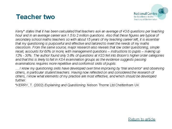 Teacher two Kerry* states that it has been calculated that teachers ask an average