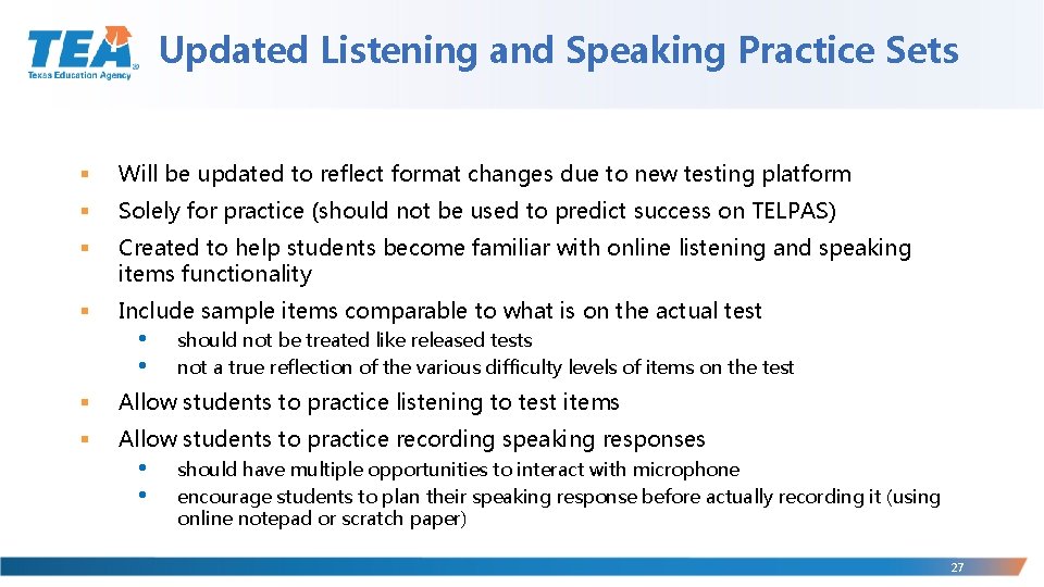 Updated Listening and Speaking Practice Sets § Will be updated to reflect format changes
