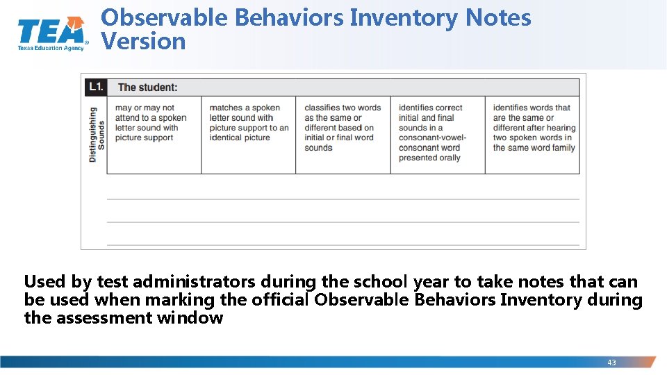 Observable Behaviors Inventory Notes Version Used by test administrators during the school year to