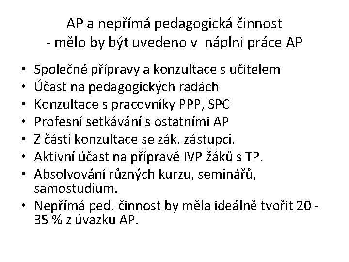 AP a nepřímá pedagogická činnost - mělo by být uvedeno v náplni práce AP