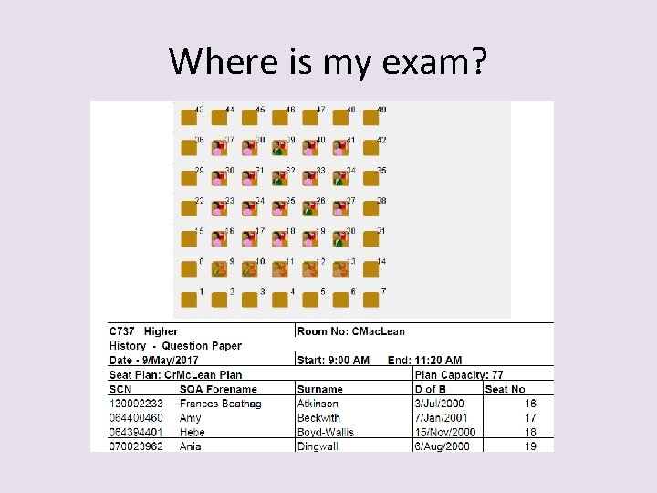 Where is my exam? 
