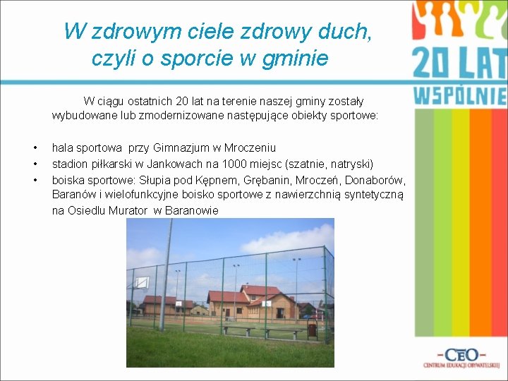 W zdrowym ciele zdrowy duch, czyli o sporcie w gminie W ciągu ostatnich 20