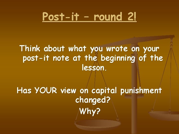 Post-it – round 2! Think about what you wrote on your post-it note at
