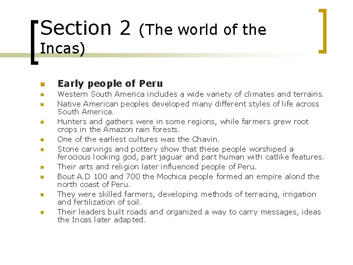 Section 2 (The world of the Incas) n n n n n Early people