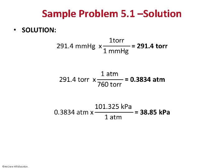 Sample Problem 5. 1 –Solution • ©Mc. Graw-Hill Education. 
