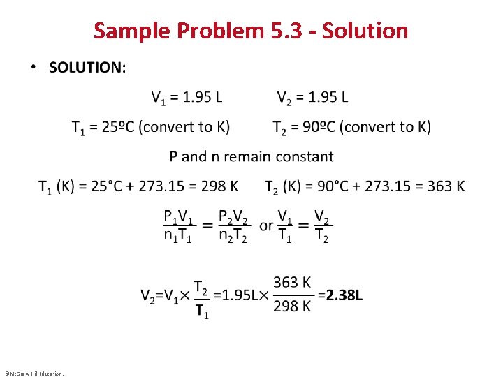 Sample Problem 5. 3 - Solution • ©Mc. Graw-Hill Education. 