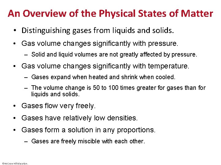 An Overview of the Physical States of Matter • Distinguishing gases from liquids and