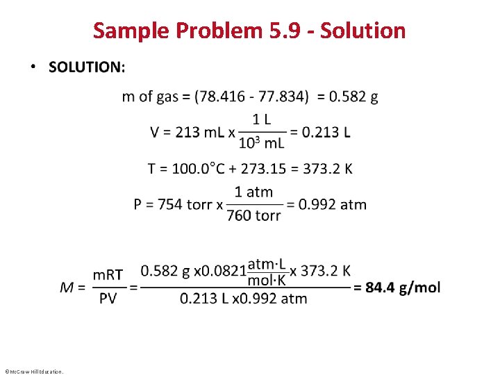 Sample Problem 5. 9 - Solution • ©Mc. Graw-Hill Education. 