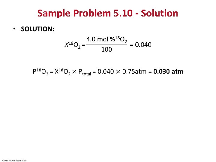 Sample Problem 5. 10 - Solution • ©Mc. Graw-Hill Education. 