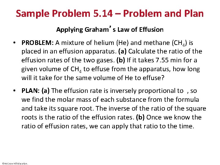Sample Problem 5. 14 – Problem and Plan Applying Graham’s Law of Effusion •