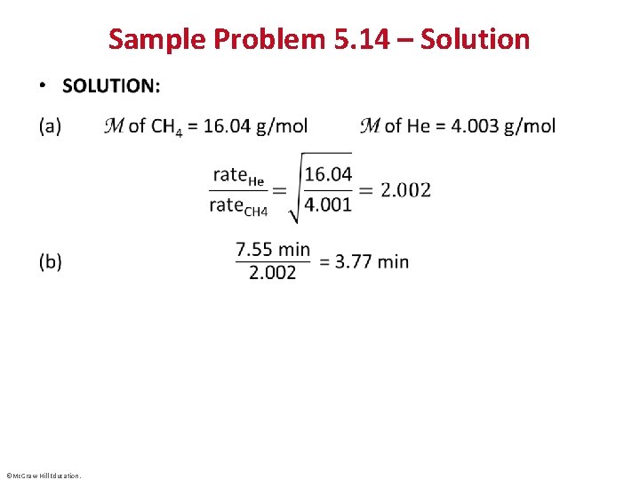 Sample Problem 5. 14 – Solution • ©Mc. Graw-Hill Education. 