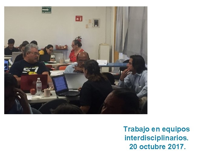 Trabajo en equipos interdisciplinarios. 20 octubre 2017. 