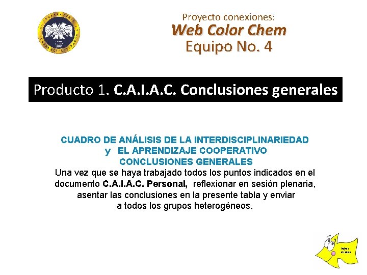 Proyecto conexiones: Web Color Chem Equipo No. 4 Producto 1. C. A. I. A.
