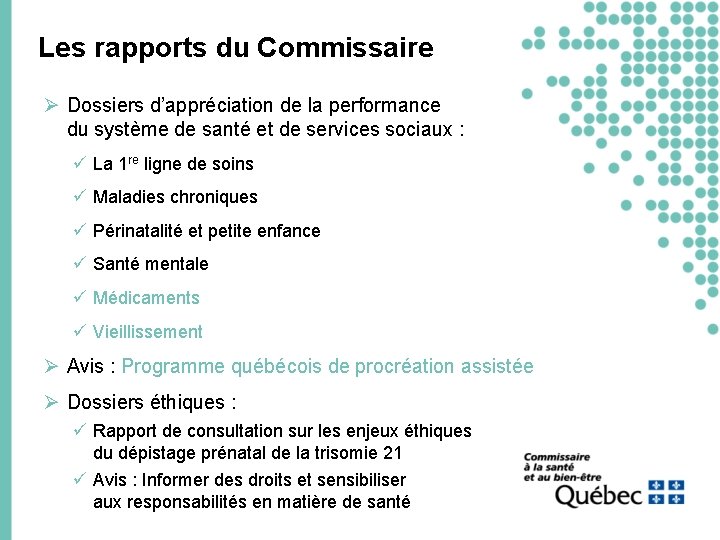 Les rapports du Commissaire Ø Dossiers d’appréciation de la performance du système de santé