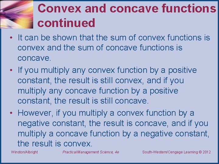 Convex and concave functions continued • It can be shown that the sum of