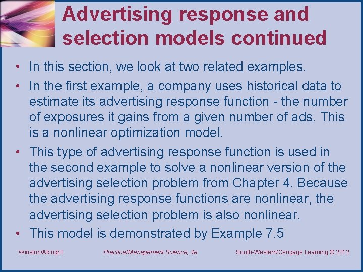 Advertising response and selection models continued • In this section, we look at two