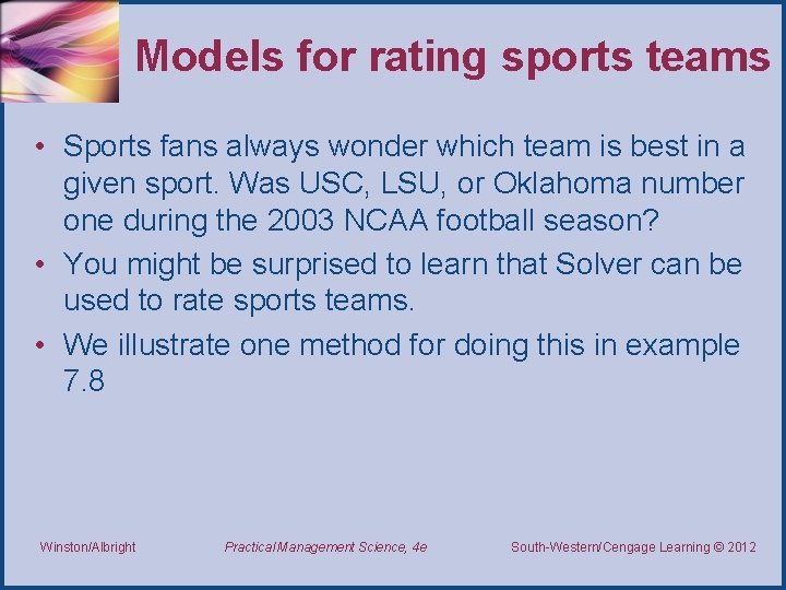 Models for rating sports teams • Sports fans always wonder which team is best