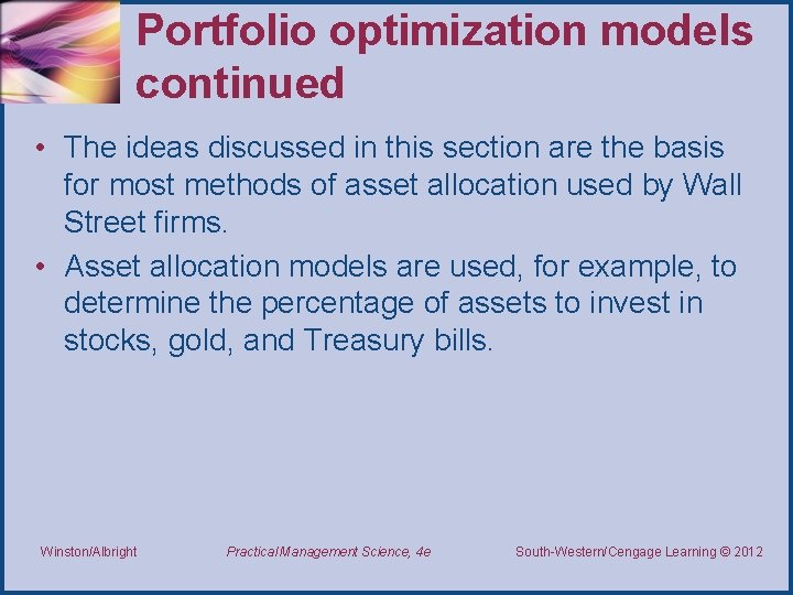 Portfolio optimization models continued • The ideas discussed in this section are the basis