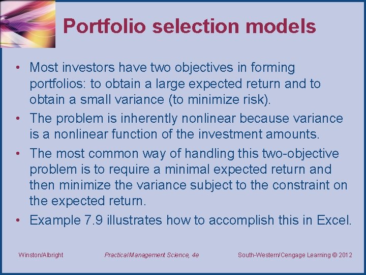 Portfolio selection models • Most investors have two objectives in forming portfolios: to obtain