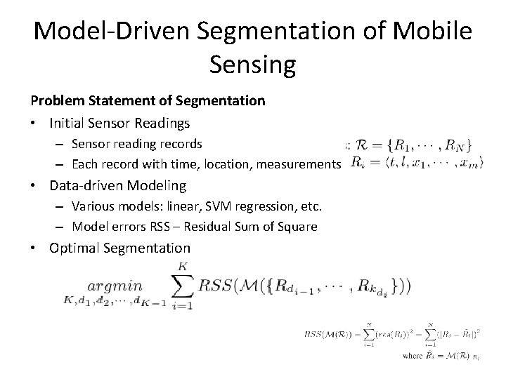 Model-Driven Segmentation of Mobile Sensing Problem Statement of Segmentation • Initial Sensor Readings –