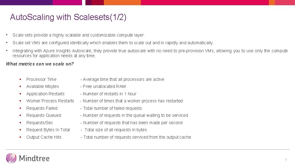 Auto. Scaling with Scalesets(1/2) • Scale sets provide a highly scalable and customizable compute