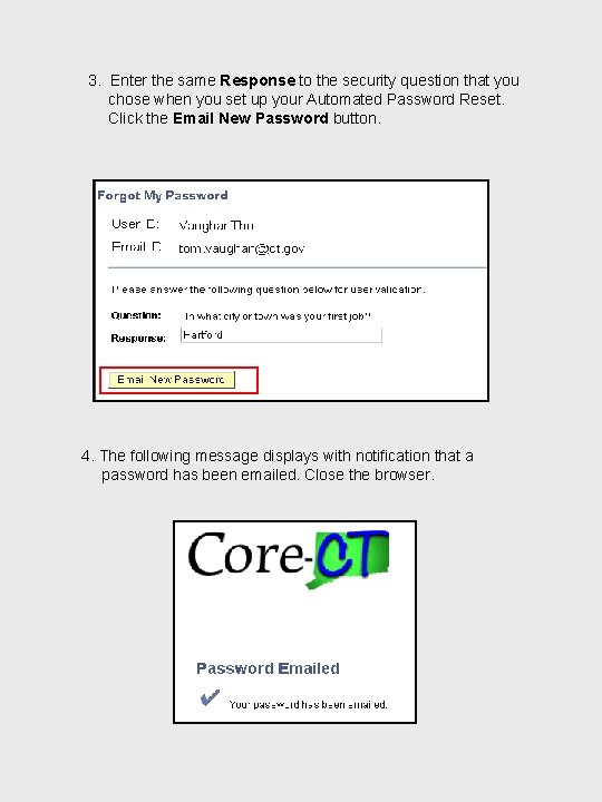 3. Enter the same Response to the security question that you chose when you