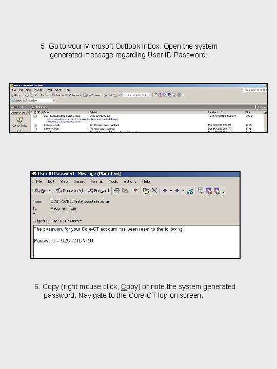 5. Go to your Microsoft Outlook Inbox. Open the system generated message regarding User