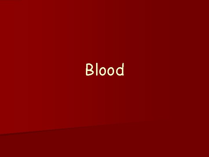 Blood 