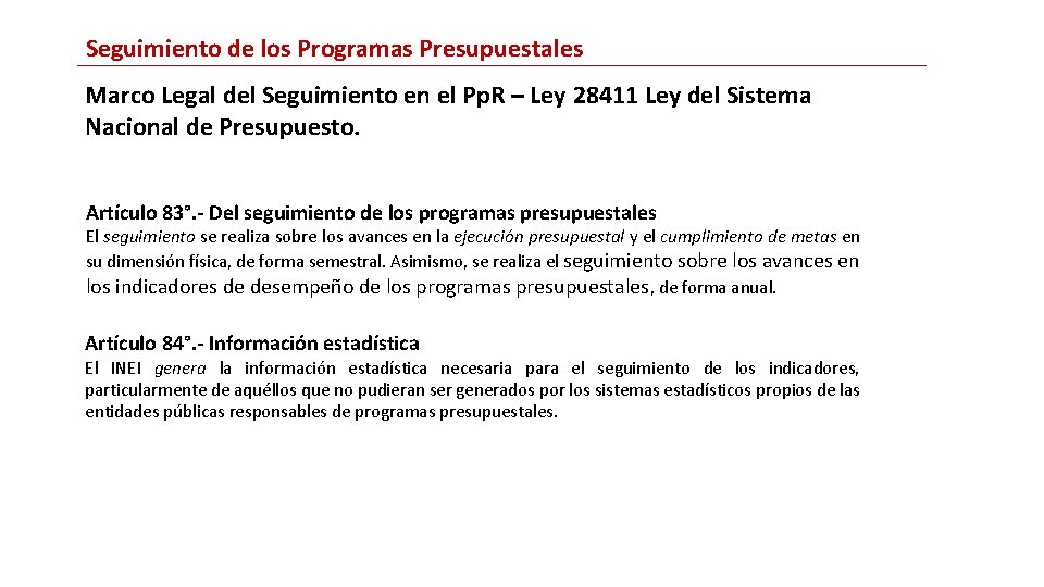 Seguimiento de los Programas Presupuestales Marco Legal del Seguimiento en el Pp. R –