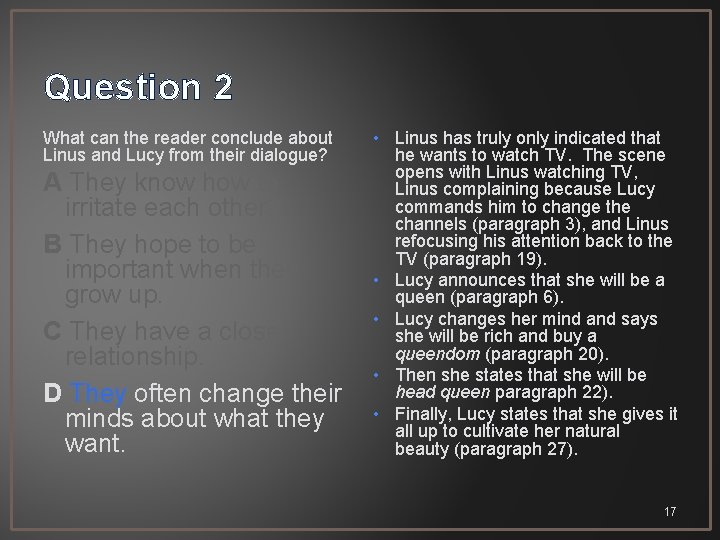 Question 2 What can the reader conclude about Linus and Lucy from their dialogue?