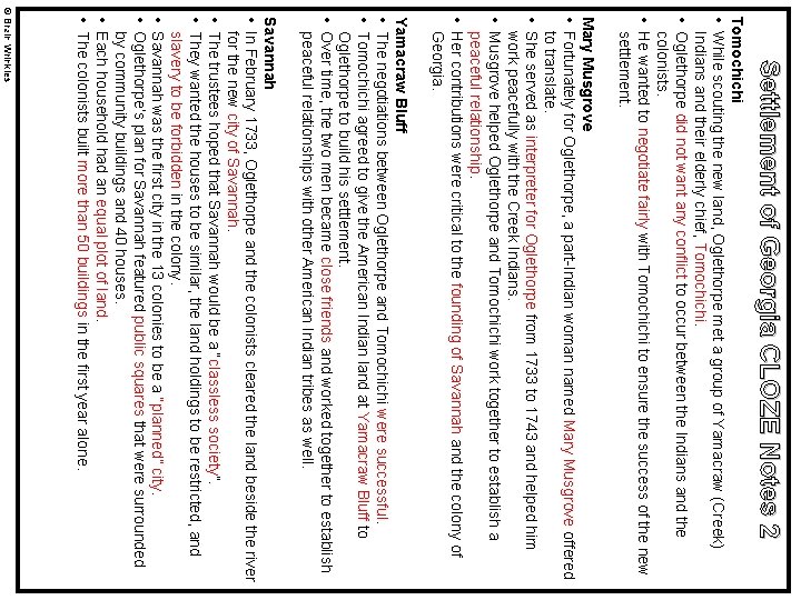 Settlement of Georgia CLOZE Notes 2 Tomochichi • While scouting the new land, Oglethorpe