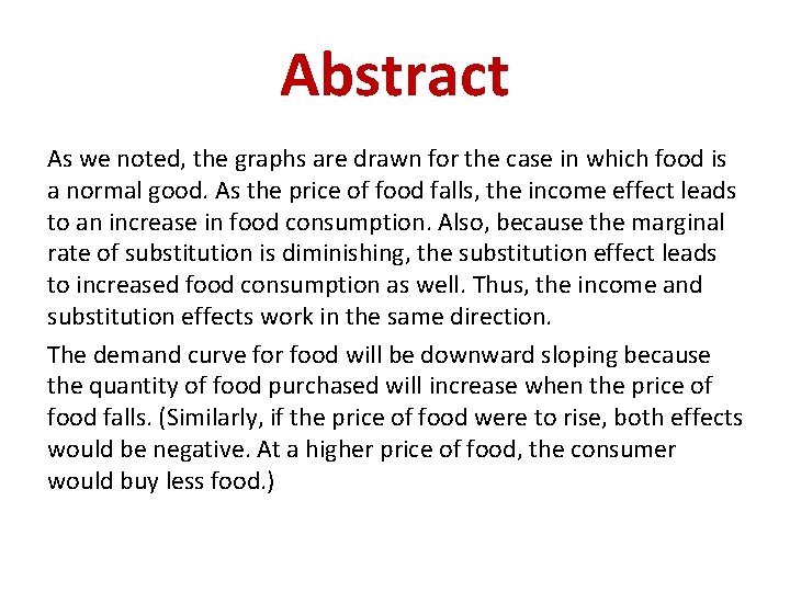 Abstract As we noted, the graphs are drawn for the case in which food