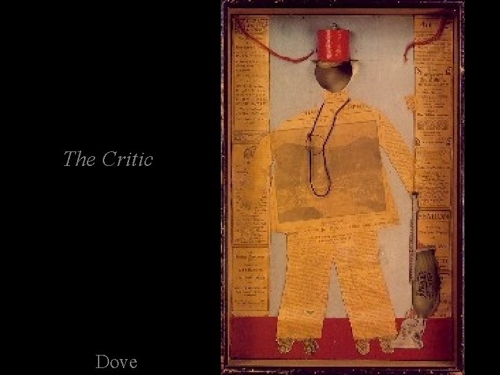 The Critic Dove 