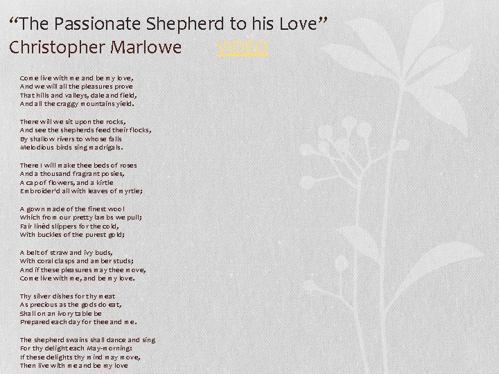 “The Passionate Shepherd to his Love” Christopher Marlowe VIDEO Come live with me and