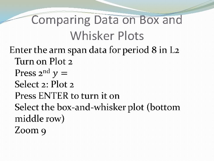 Comparing Data on Box and Whisker Plots 